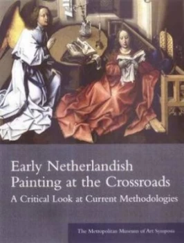 Image of Early Netherlandish Painting at the Crossroads by Maryan Wynn Ainsworth Paperback