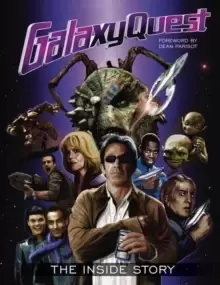 Image of Galaxy Quest: The Inside Story