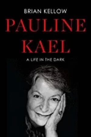 Image of pauline kael a life in the dark