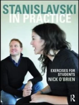 Image of Stanislavski in Practice by Nick Obrien Book