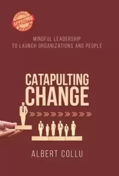 Image of Catapulting Change by Albert Collu