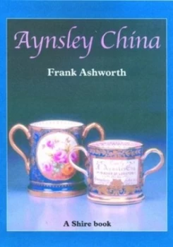 Image of Aynsley China by Frank Ashworth Book