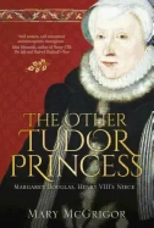 Image of other tudor princess margaret douglas henry viii s niece