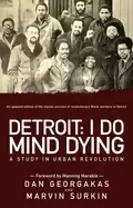 Image of detroit i do mind dying a study in urban revolution