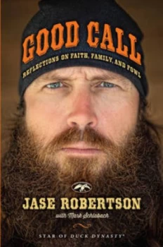 Image of Good Call by Jase Robertson Hardback