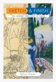 Image of Sketch and Finish : The Journey from Here to There