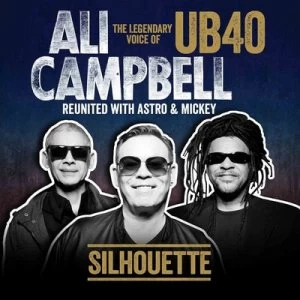 Image of Silhouette The Legendary Voice of UB40 Reunited With Astro & Mickey by Ali Campbell CD Album