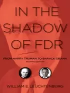 Image of in the shadow of fdr from harry truman to barack obama