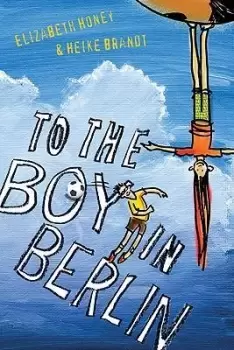 Image of To the Boy in Berlin by Elizabeth Honey
