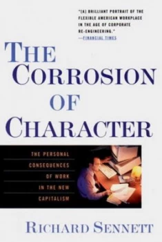 Image of The Corrosion of Character by Richard Sennett Book