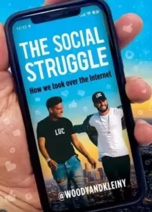 Image of The Social Struggle : How we took over the Internet
