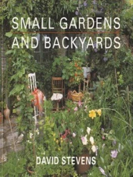 Image of Small Gardens and Backyards by David Stevens Book