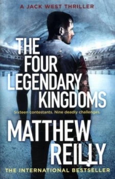 Image of The Four Legendary Kingdoms by Matthew Reilly Hardback