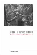 Image of how forests think toward an anthropology beyond the human