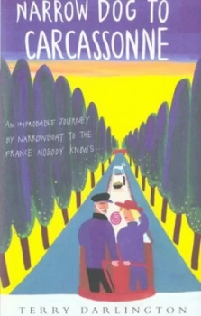 Image of Narrow Dog to Carcassonne by Terry Darlington Hardback