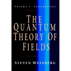 Image of The Quantum Theory of Fields: Volume 1, Foundations by Steven Weinberg (Paperback, 2005)