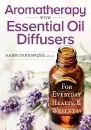 Image of aromatherapy with essential oil diffusers for everyday health and wellness