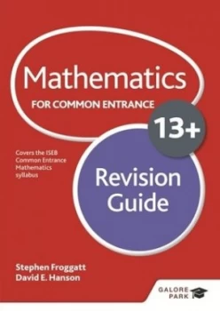 Image of Mathematics for Common Entrance 13+. Revision Guide by Stephen Froggatt Book