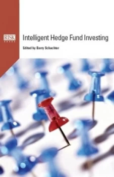 Image of Intelligent Hedge Fund Investing by Barry Schachter Book