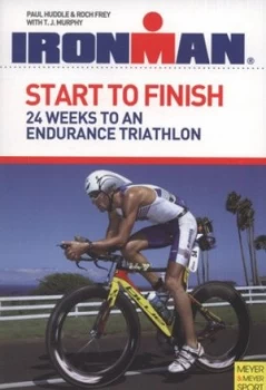 Image of Start to Finish by Paul Huddle and Roch Frey and T. J Murphy Paperback