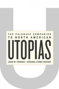 Image of The Palgrave Companion to North American Utopias by J. Friesen Hardback