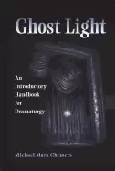 Image of ghost light an introductory handbook for dramaturgy