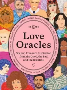 Image of Love Oracles : Sex and Romance Inspiration from the Good, the Bad, and the Beautiful