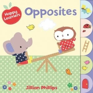 Image of Opposites by Jillian Phillips Hardback