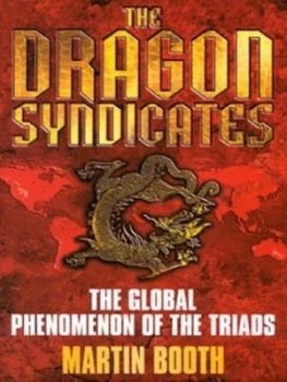 Image of The Dragon Syndicates by Martin Booth Hardback