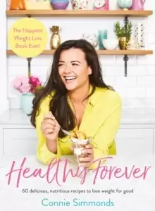 Image of Healthy Forever : The Happiest Weight Loss Book Ever!