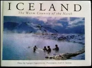 Image of Iceland the Warm Country of the North by S Sigurjonsson