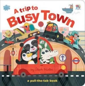 Image of A Trip to Busy Town by Sally Hopgood Hardback