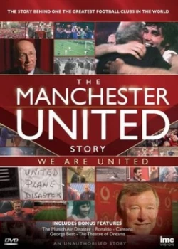 image of The Manchester United Story - We Are United - DVD