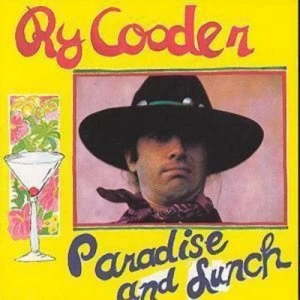 image of Paradise and Lunch by Ry Cooder CD Album