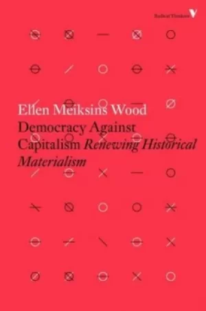Image of Democracy against capitalism by Ellen Meiksins Wood