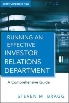Image of Running an effective investor relations department by Steven M Bragg