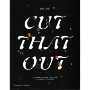 Image of Cut That Out : Contemporary Collage in Graphic Design