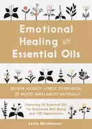 Image of emotional healing with essential oils relieve anxiety stress depression and
