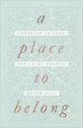 Image of place to belong learning to love the local church