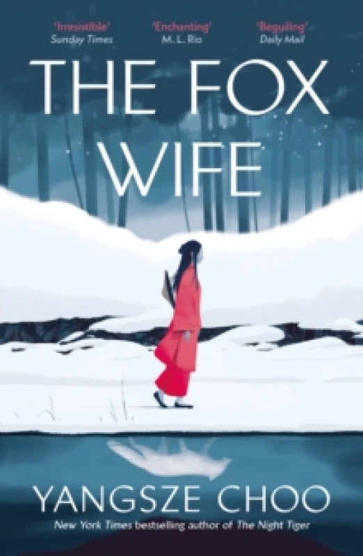 Image of The Fox Wife : an enchanting historical mystery from the New York Times bestselling author of The Night Tiger and a previous Reeses Book Club pick Pap