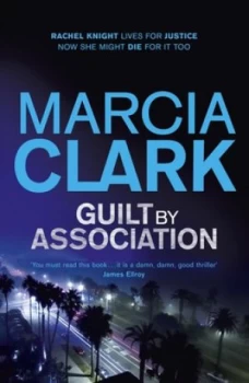 Image of Guilt by Association by Marcia Clark Paperback