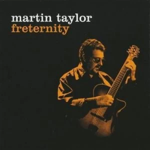 Image of Freternity by Martin Taylor CD Album