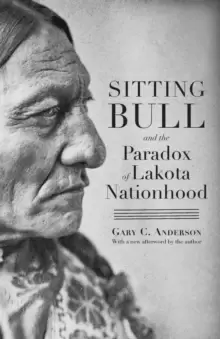 Image of Sitting Bull and the Paradox of Lakota Nationhood