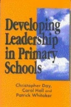 Image of Developing Leadership in Primary Schools by Chris Day Book