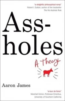 Image of Assholes by Aaron James Book