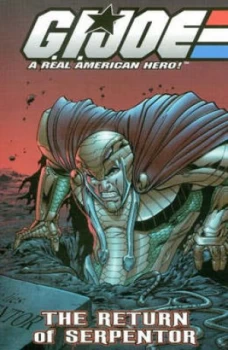 Image of G.I. Joe Volume 5 the Return of Serpentor by Brandon Badeaux Paperback