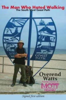 Image of The Man Who Hated Walking by Overend Watts Paperback
