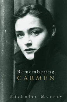 Image of Remembering Carmen by Nicholas Murray Paperback