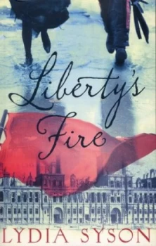 Image of Libertys Fire by Lydia Syson Book