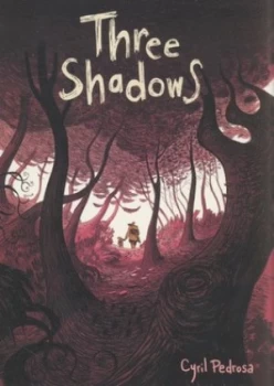 Image of Three Shadows by Cyril Pedrosa Paperback